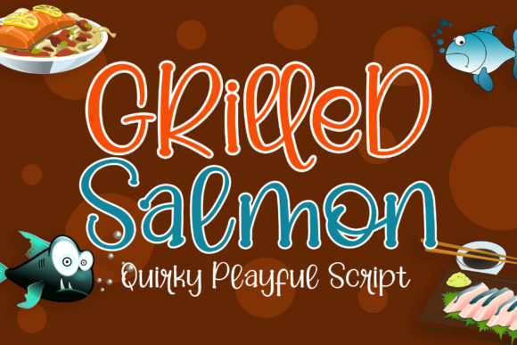 Grilled Salmon: A Font That Speaks Boldly