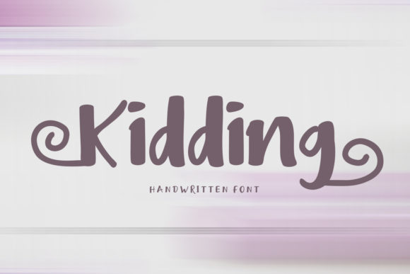 Kidding: A Font That Speaks With Joy