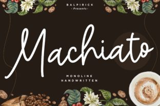 Machiato: A Friendly Handwritten Font