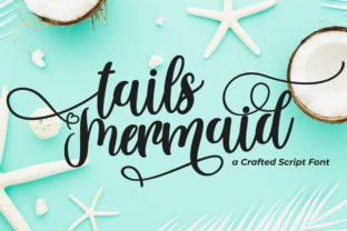 Tails Mermaid Font: Elegant Script for Digital Marketing